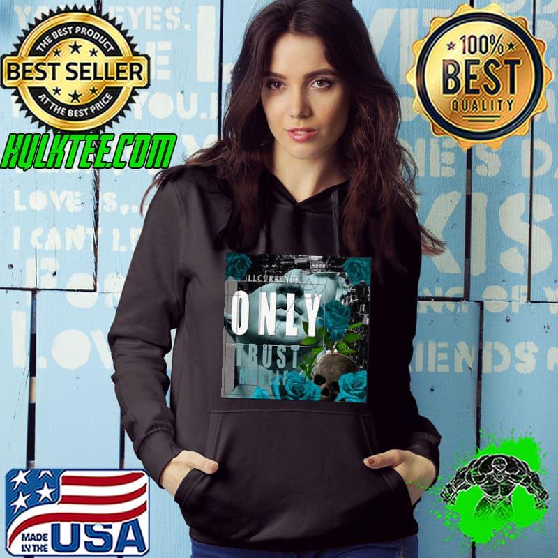 Ilcurrency Only Trust Miself Skull Rose Shirt