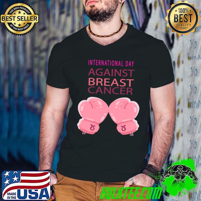 International day against World Breast Cancer Day Classic T-Shirt