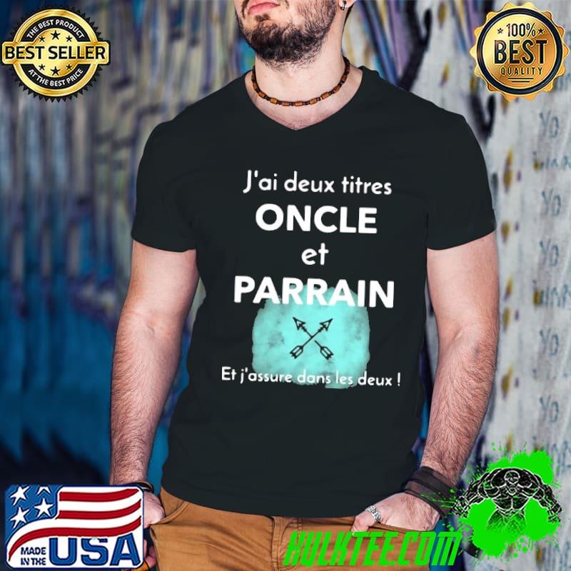 J'AI DEUX TITRES ONCLE ET PARRAIN ET J'ASSURE SUR LES DEUX Shirt Guys V Neck J'AI DEUX TITRES ONCLE ET PARRAIN ET J'ASSURE SUR LES DEUX Shirt Guys V Neck