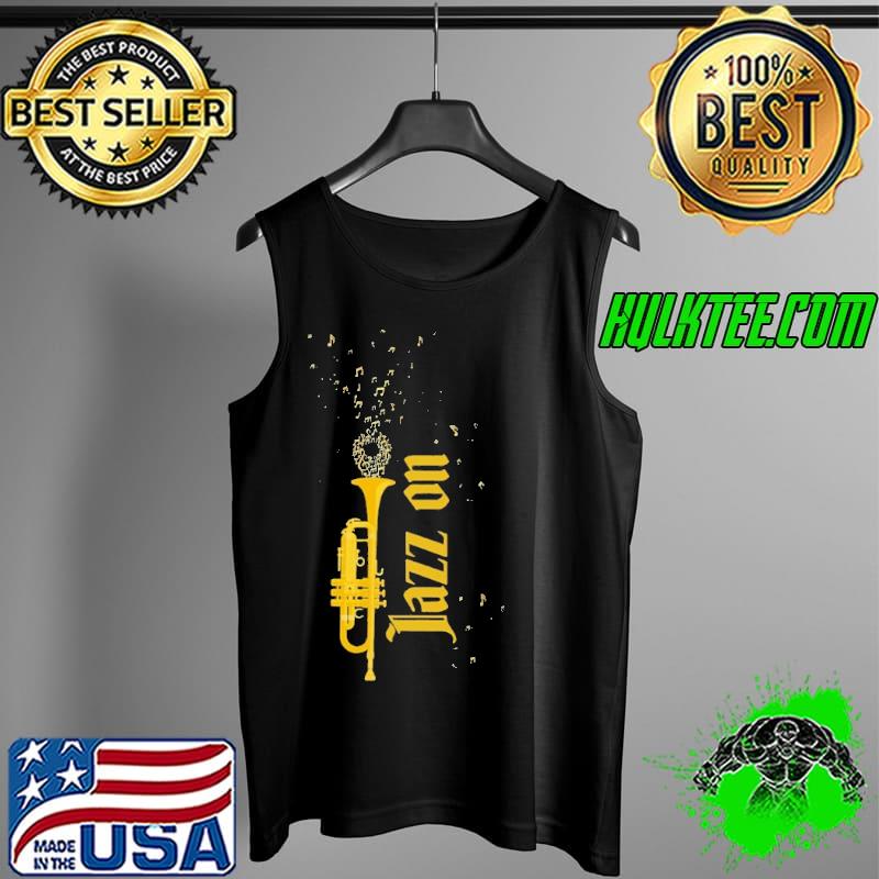 Jazz On Trumpet Shirt Tank Top Jazz On Trumpet Shirt Tank Top
