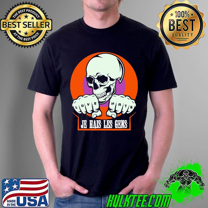 Je hais les gens love hate skull s Unisex Je hais les gens love hate skull s Unisex