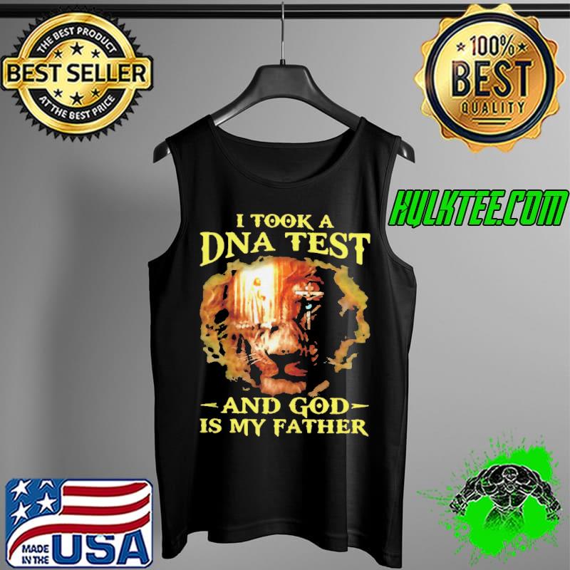 Jesus Lion I Took A Dna Test And God Is My Father T-s Tank Top Jesus Lion I Took A Dna Test And God Is My Father T-s Tank Top