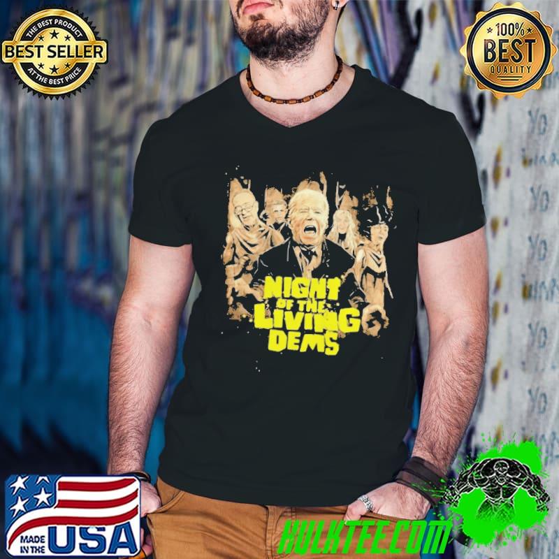Joe Biden night of the living dems Halloween shirt