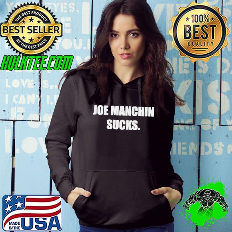 Joe Manchin Sucks T-Shirt