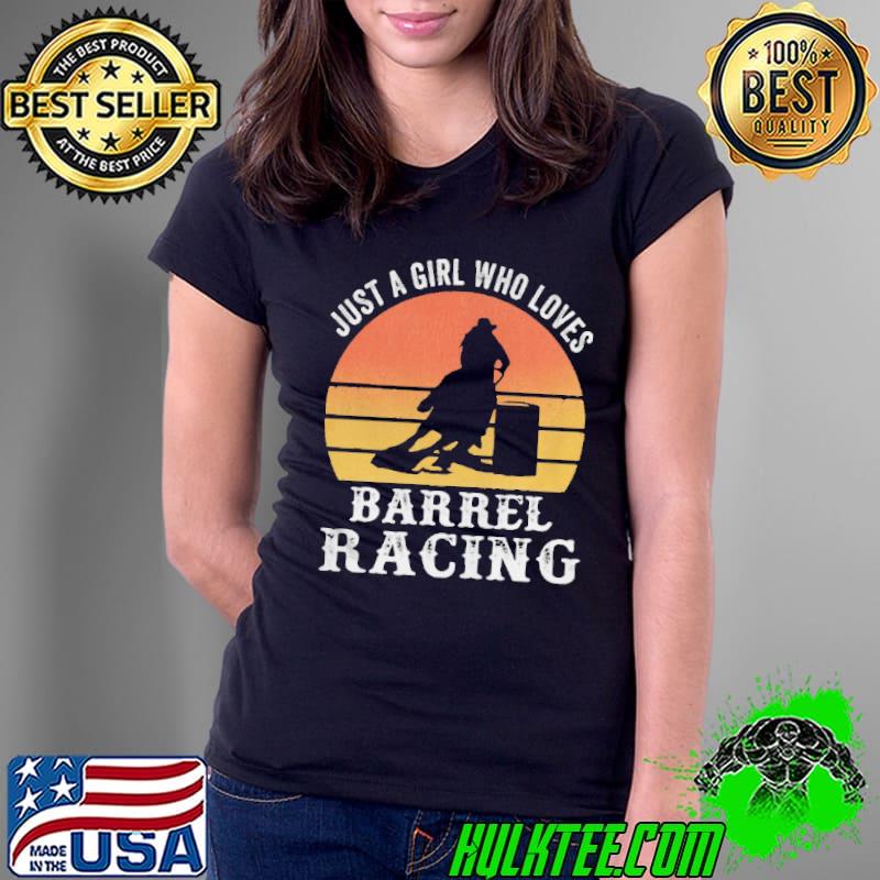 Just A Girl Who Loves Barrel Racing Horse Vintage Ladies Tee Just A Girl Who Loves Barrel Racing Horse Vintage Ladies Tee