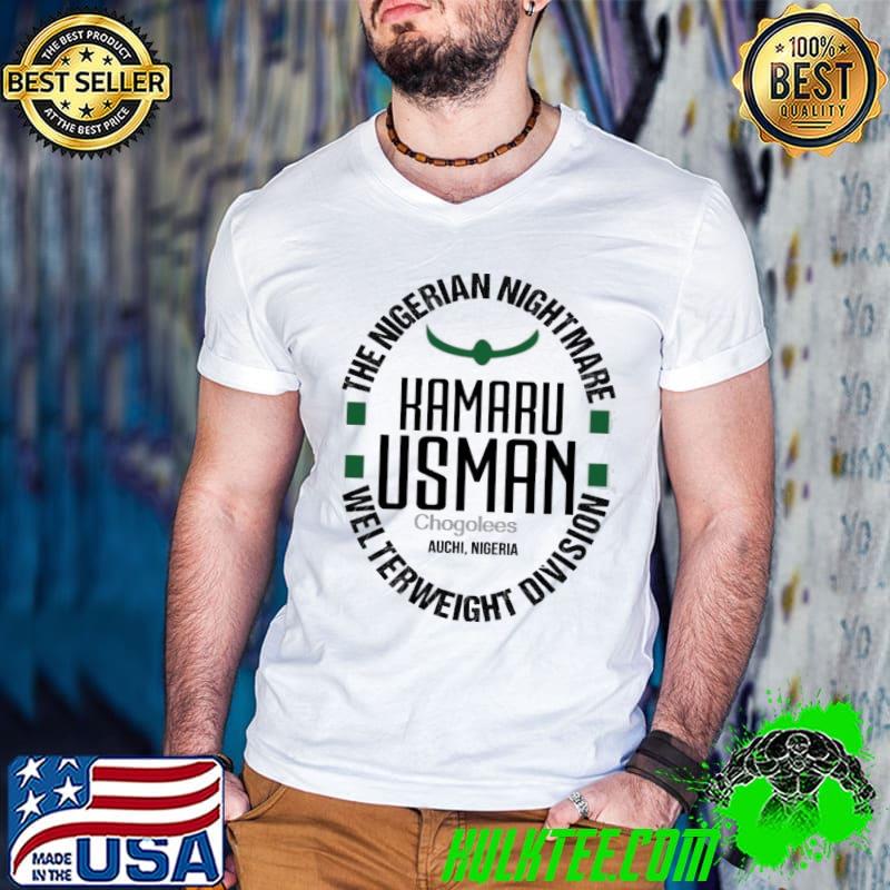 Kamaru Usman The Nigerian Nightmare Wel Terweight Division Shirt
