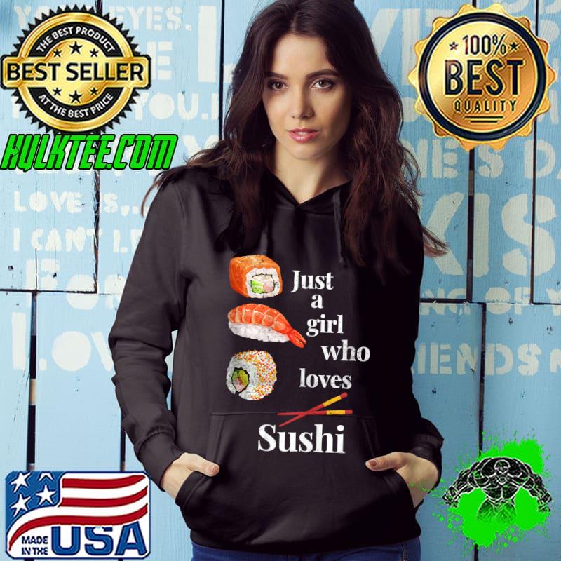 Kawaii Just A Girl Who Loves Sushi Rolls Cuisine Japanese T-shirt