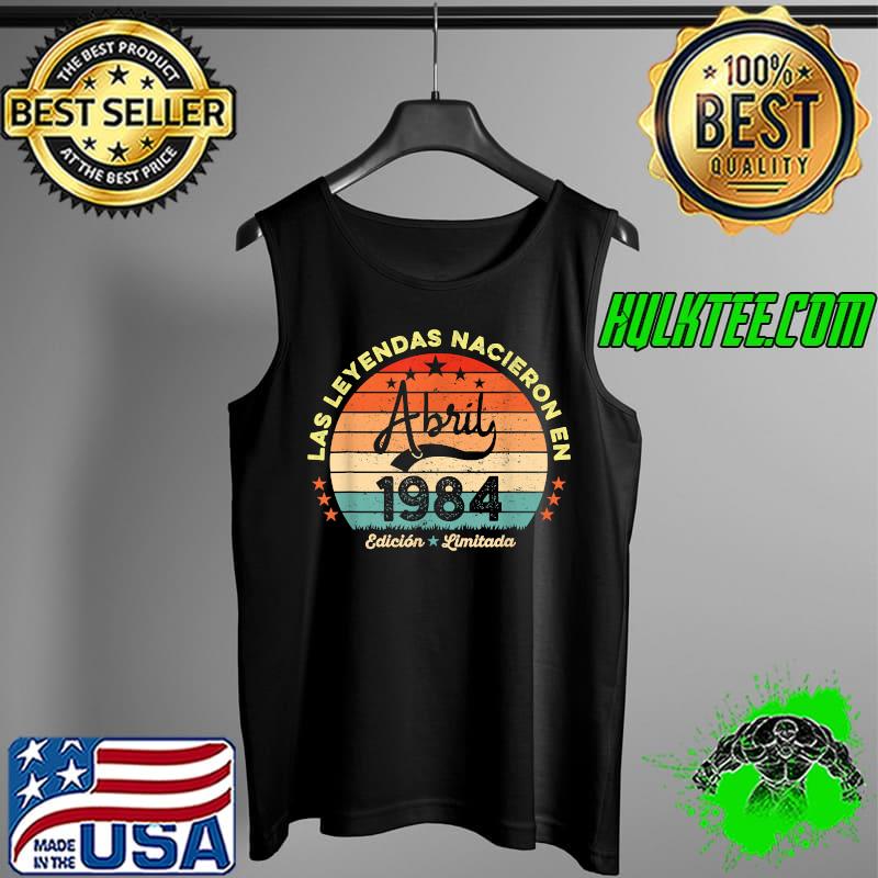Legends April 1984 Gifts for Men Women 37th Birthday T-Shirt Tank Top Legends April 1984 Gifts for Men Women 37th Birthday T-Shirt Tank Top