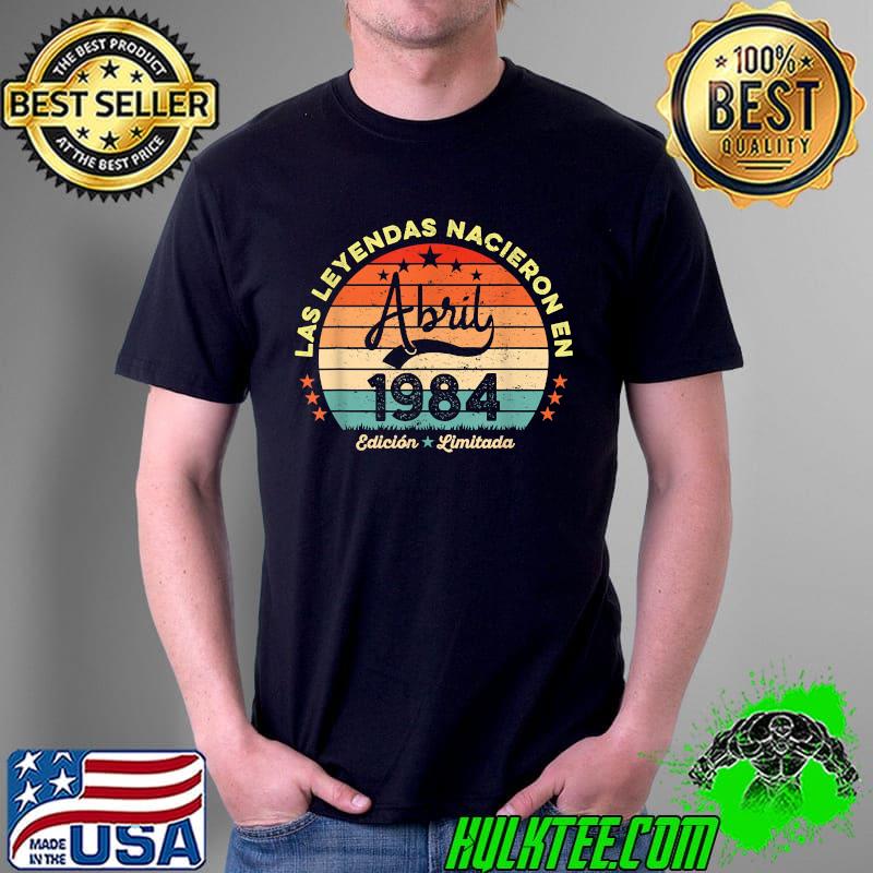 Legends April 1984 Gifts for Men Women 37th Birthday T-Shirt Unisex Legends April 1984 Gifts for Men Women 37th Birthday T-Shirt Unisex