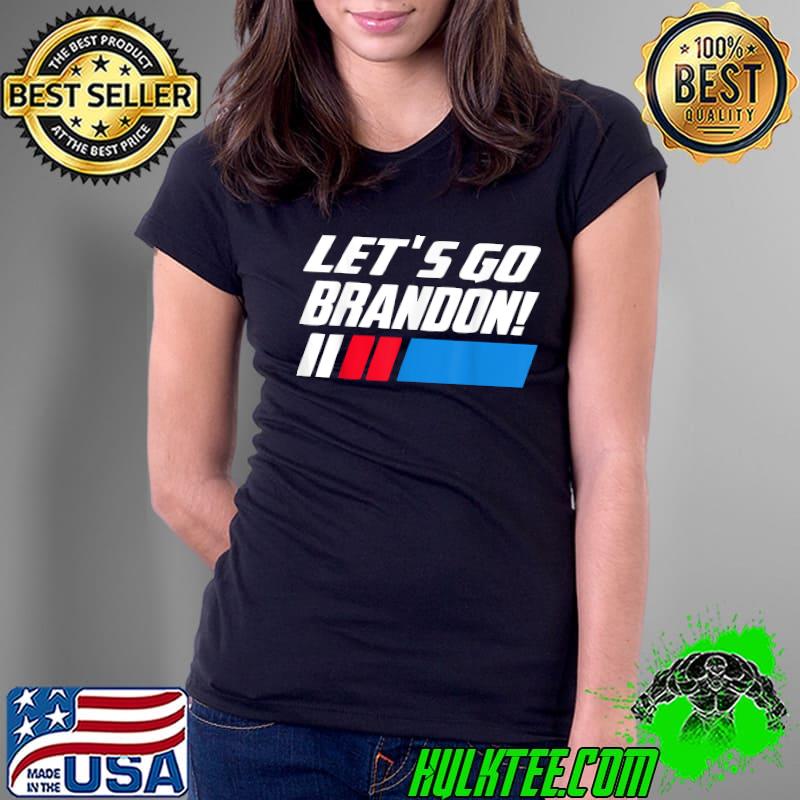 Let's go brandon Biden T-Shirt Ladies Tee Let's go brandon Biden T-Shirt Ladies Tee