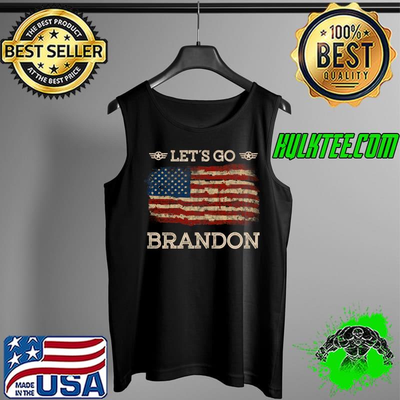 Let's Go Brandon Conservative Liberal US Flag Anti T-Shirt Tank Top Let's Go Brandon Conservative Liberal US Flag Anti T-Shirt Tank Top