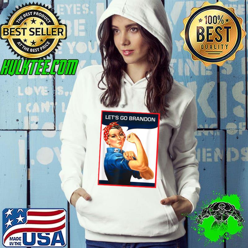 Let's Go Brandon Funny Biden Retro Rosie Riveter Brandon T-Shirt