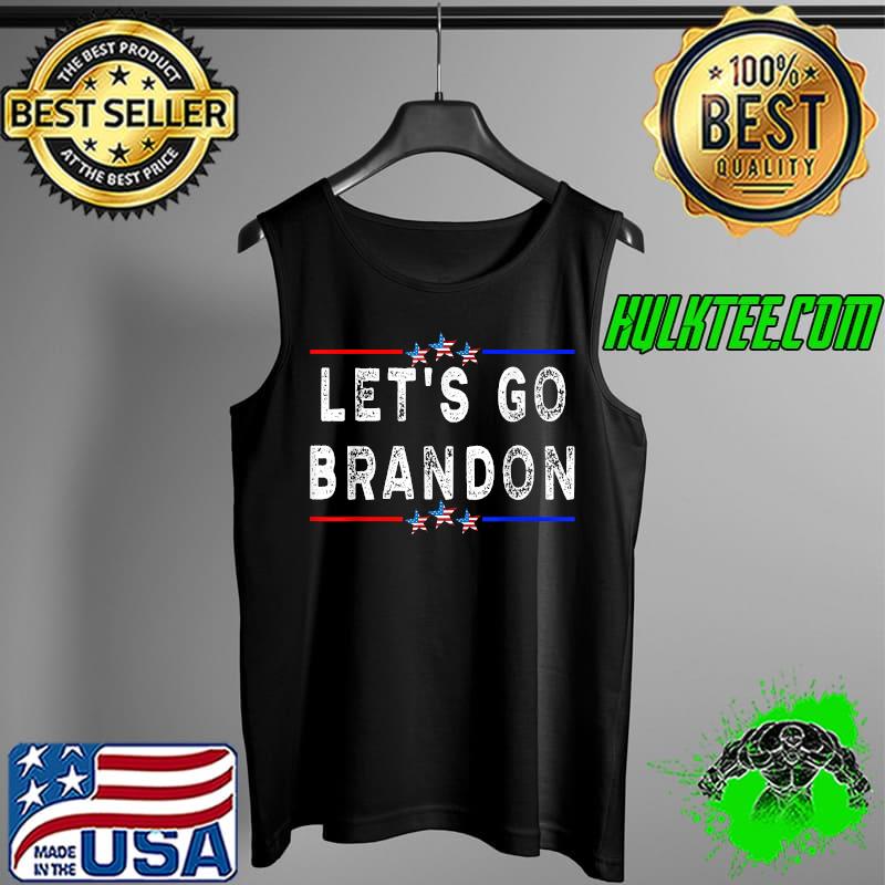 Let's Go Brandon, Joe Biden Chant, Funny Biden Political Tee T-Shirt Tank Top Let's Go Brandon, Joe Biden Chant, Funny Biden Political Tee T-Shirt Tank Top