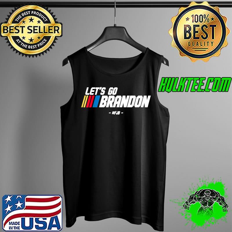 Let's Go Brandon Racing Car US Flag Funny Gift Idea News 90s T-Shirt Tank Top Let's Go Brandon Racing Car US Flag Funny Gift Idea News 90s T-Shirt Tank Top