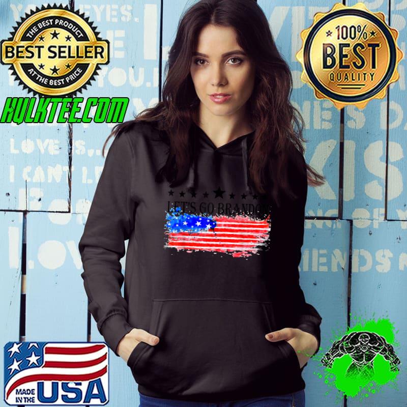 Let's Go Brandon Tee Conservative Anti Liberal US Flag American T-Shirt Hoodie Let's Go Brandon Tee Conservative Anti Liberal US Flag American T-Shirt Hoodie