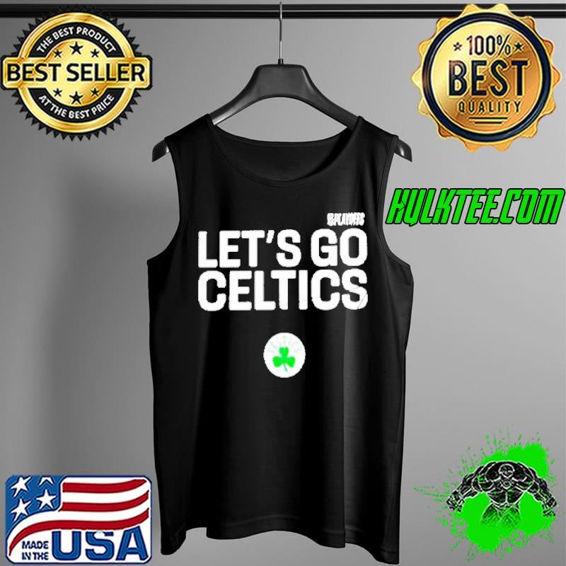 Let’s Go Celtics 2021 NBA Playoffs Boston Celtics Shirt Tank Top Let’s Go Celtics 2021 NBA Playoffs Boston Celtics Shirt Tank Top