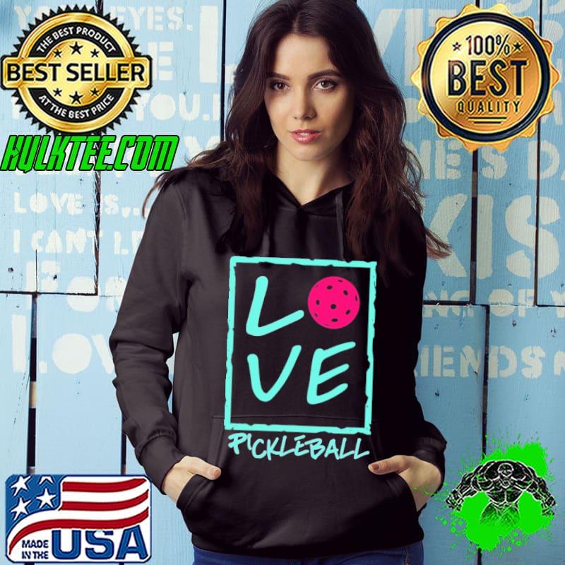 Love Pickleball Gift Pickle Ball Player shirt
