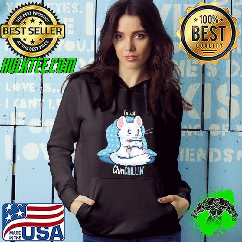 LOVELY CHINCHILLIN AND GAMING SHIRT LOVELY CHINCHILLIN AND GAMING SHIRT
