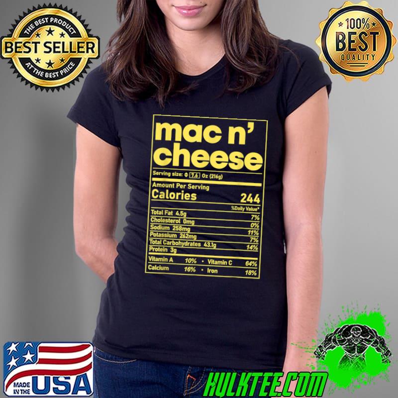 Mac and Cheese Nutrition Funny Thanksgiving Mac N' Cheese T-Shirt Ladies Tee Mac and Cheese Nutrition Funny Thanksgiving Mac N' Cheese T-Shirt Ladies Tee