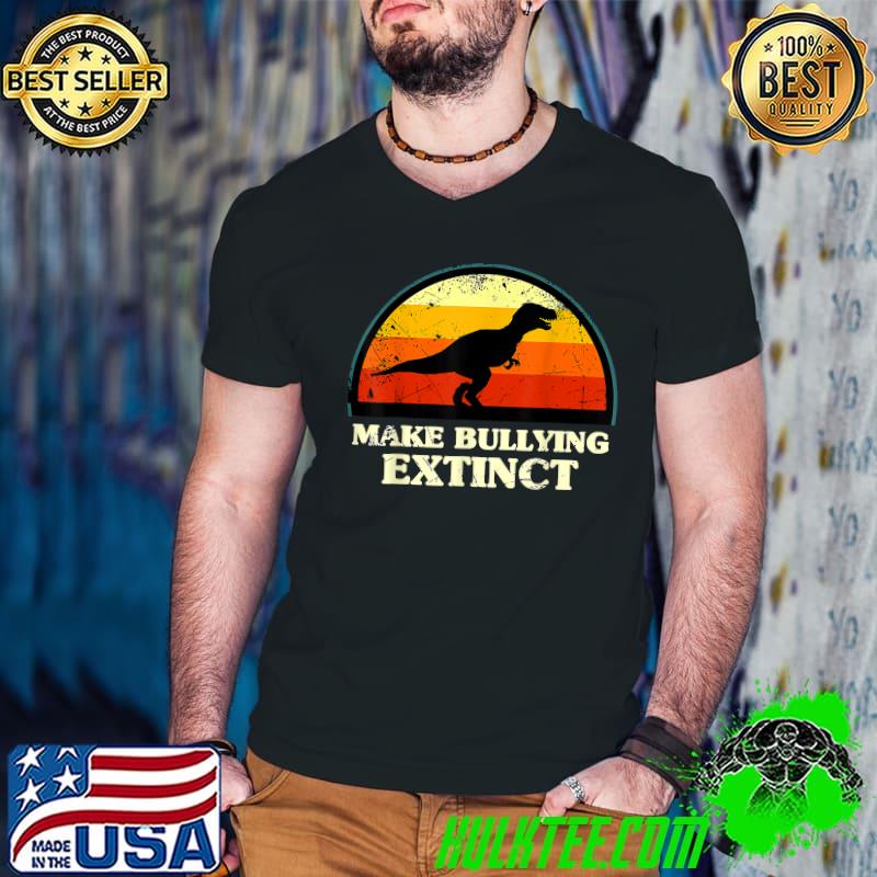 Make Bullying Extinct,We Wear Orange For Unity Day,Dinosaur vintage blood moon T-Shirt