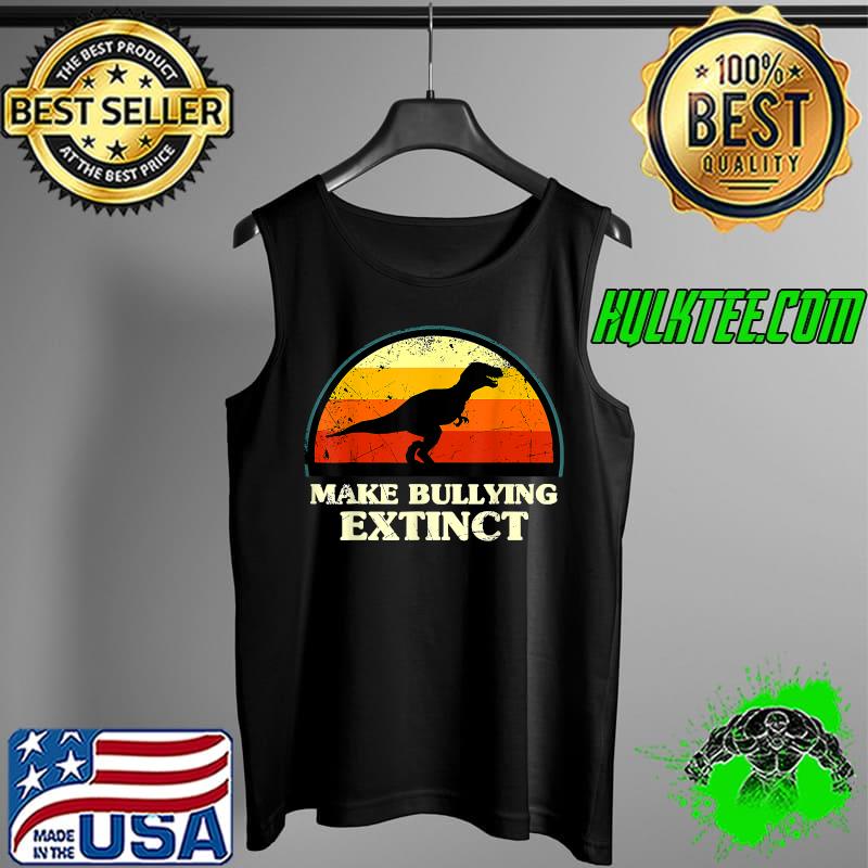 Make Bullying Extinct,We Wear Orange For Unity Day,Dinosaur vintage blood moon T-Shirt Tank Top Make Bullying Extinct,We Wear Orange For Unity Day,Dinosaur vintage blood moon T-Shirt Tank Top