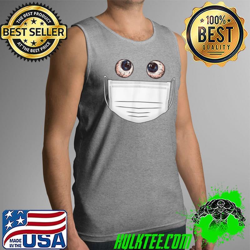 Mask for Halloween Googly Eyes Shirt Tank Top Mask for Halloween Googly Eyes Shirt Tank Top