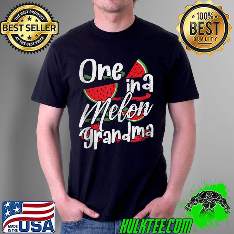 Matching Family party - One In A Melon Grandma T-s Unisex Matching Family party - One In A Melon Grandma T-s Unisex