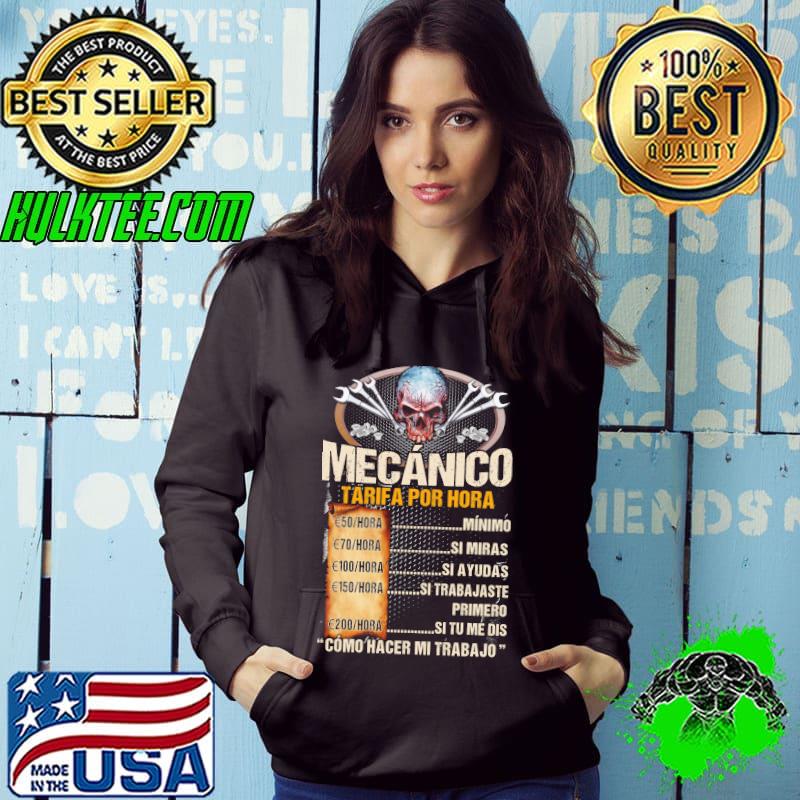 Mecanico tarifa por hora como hacer mi trabajo skull shirt
