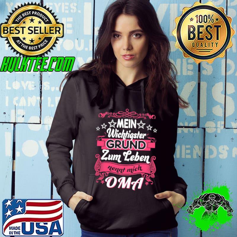 Mein Wichtigster Grund Zum Leben nennt Mich OMA Shirt