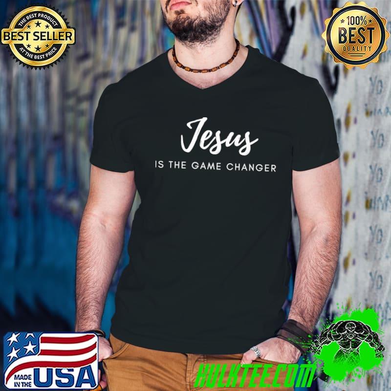 Men Women Faith Graphic Shirt Jesus Is The Game Changer Premium T-Shirt