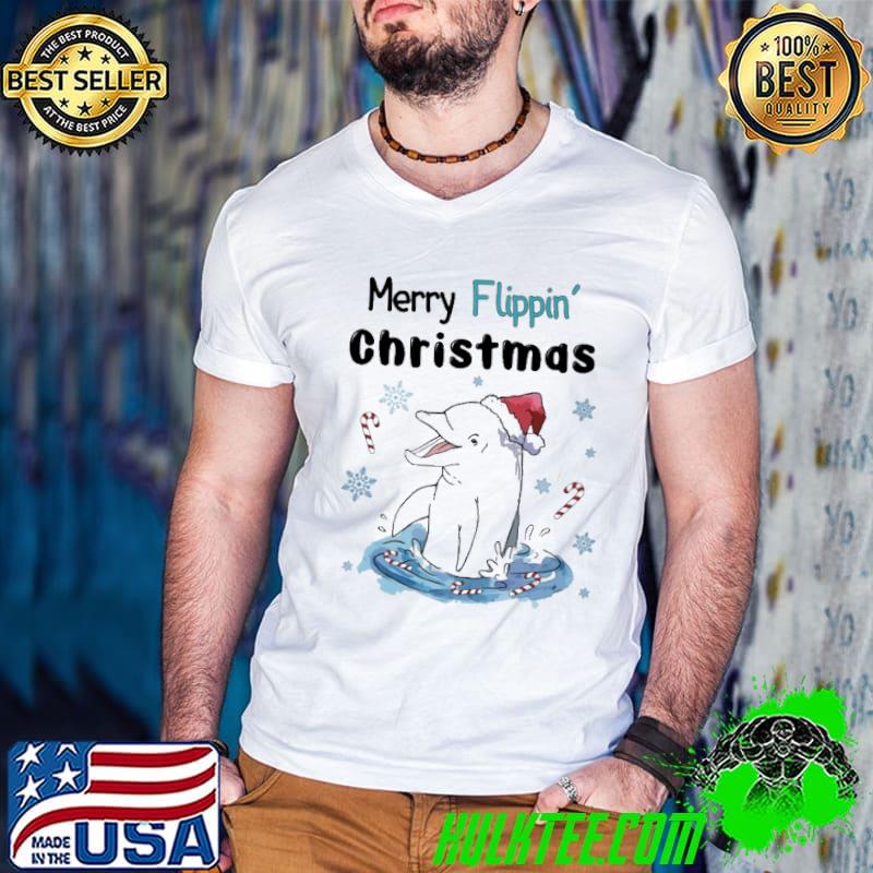 Merry Flippin' Christmas Dolphin shirt