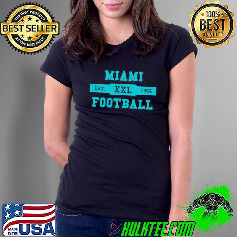 Miami dolphins football est 1966 s Ladies Tee Miami dolphins football est 1966 s Ladies Tee