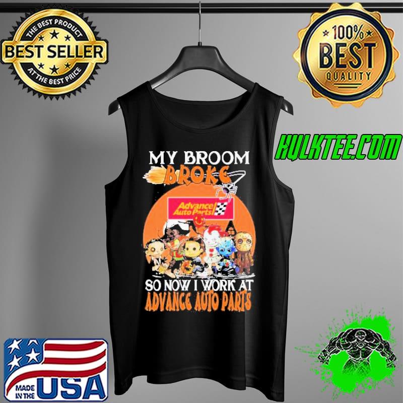 My Broom Broke So Now I Work At Advance Auto Parts Halloween Horror Movie Characters Chibi Shirt Tank Top My Broom Broke So Now I Work At Advance Auto Parts Halloween Horror Movie Characters Chibi Shirt Tank Top