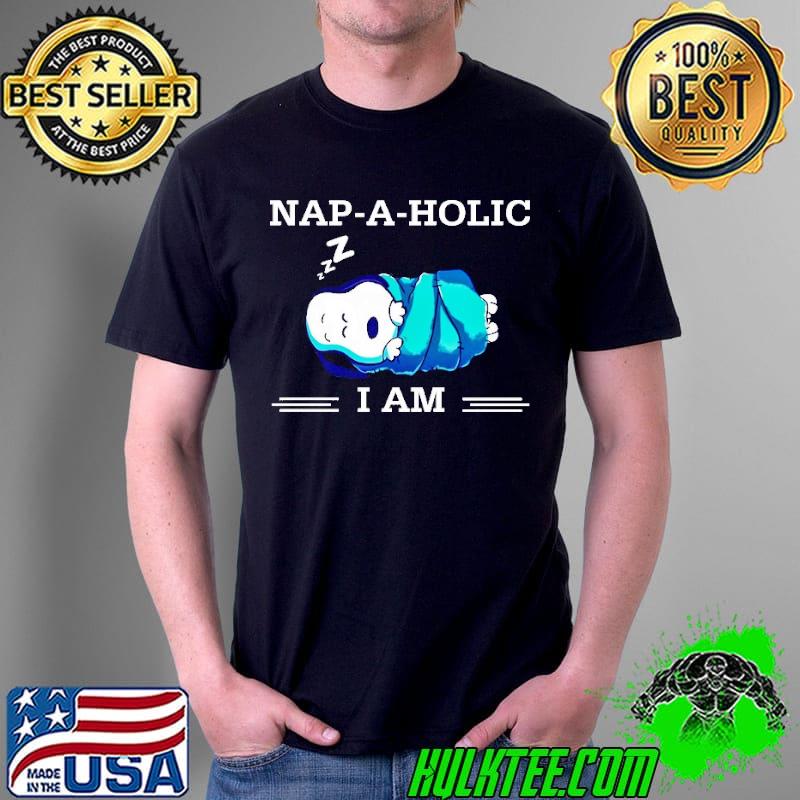 Nap A Holic I Am Snoopy s Unisex Nap A Holic I Am Snoopy s Unisex