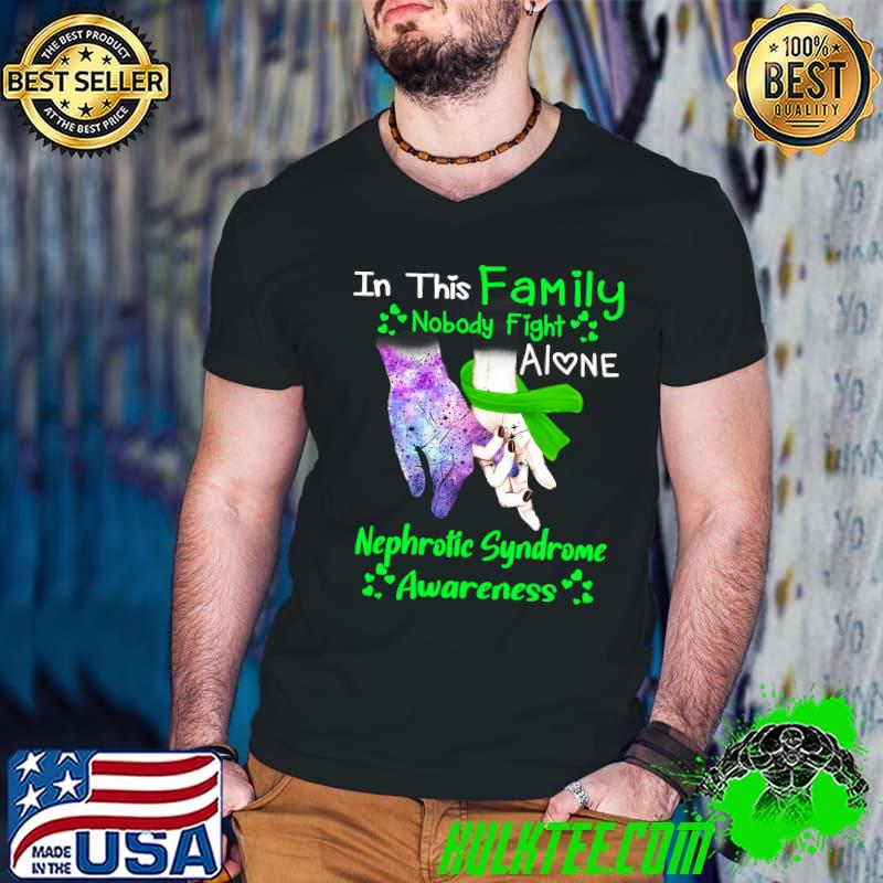Nephrotic Syndrome Awareness Nobody Fight Alone Classic T-Shirt