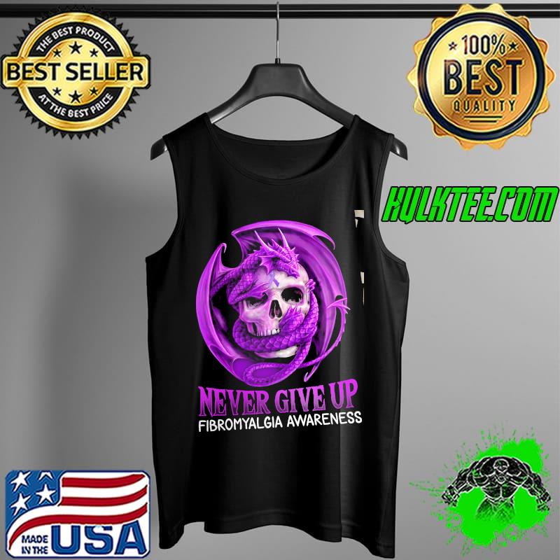 Never give up fibromyalgia awareness skull dragon s Tank Top Never give up fibromyalgia awareness skull dragon s Tank Top