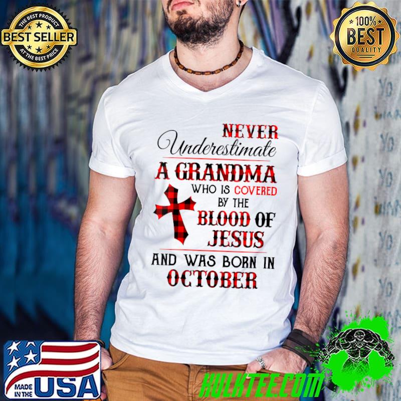 Never underestimate a grandma Covered by The Blood of Jesus and was Born In October V-Neck T-Shirt Guys V Neck Never underestimate a grandma Covered by The Blood of Jesus and was Born In October V-Neck T-Shirt Guys V Neck