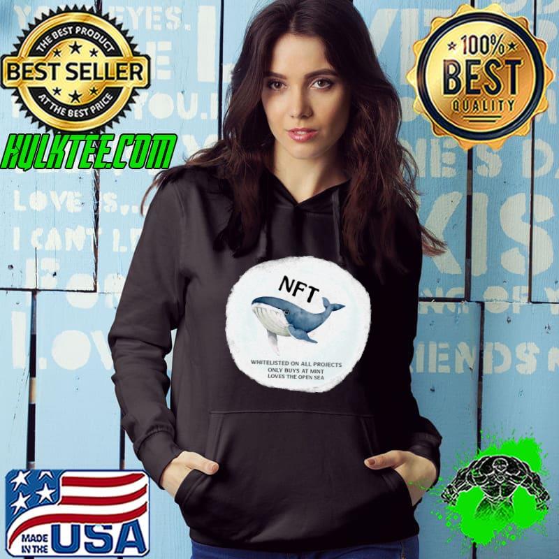 NFT whiteisted on all projects Whale Classic T-Shirt Hoodie NFT whiteisted on all projects Whale Classic T-Shirt Hoodie