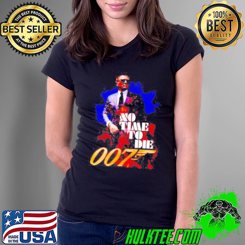 No Time No Die 007 Shirt Ladies Tee No Time No Die 007 Shirt Ladies Tee