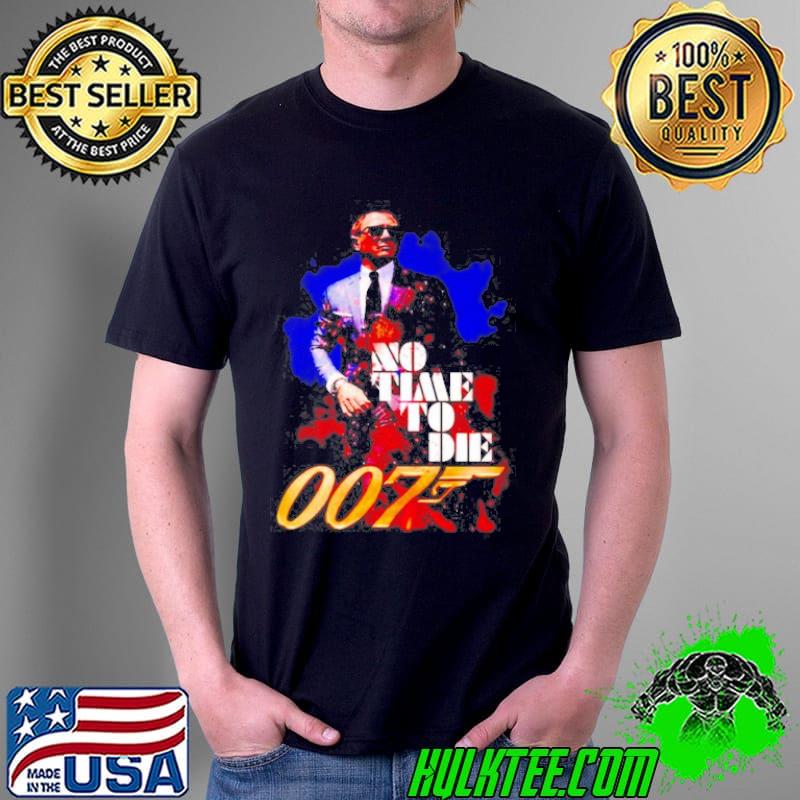 No Time No Die 007 Shirt Unisex No Time No Die 007 Shirt Unisex