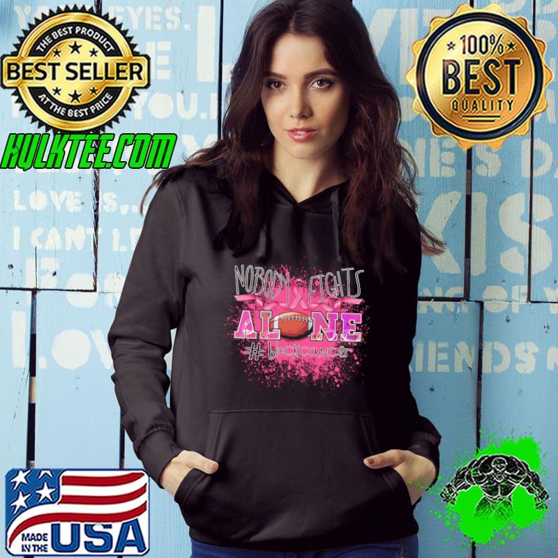Nobody fights alone block cancer football ribbon pink shirt