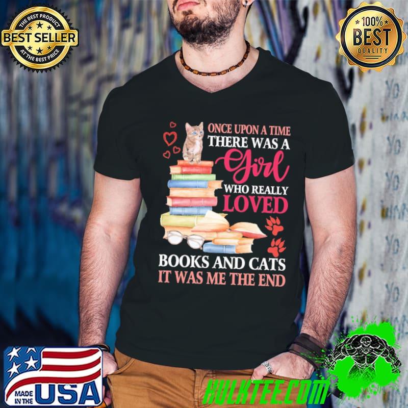 Once Upon A Time There Was A Girl Who Really Loves Books and Cats It Was Me The End Shirt Guys V Neck Once Upon A Time There Was A Girl Who Really Loves Books and Cats It Was Me The End Shirt Guys V Neck