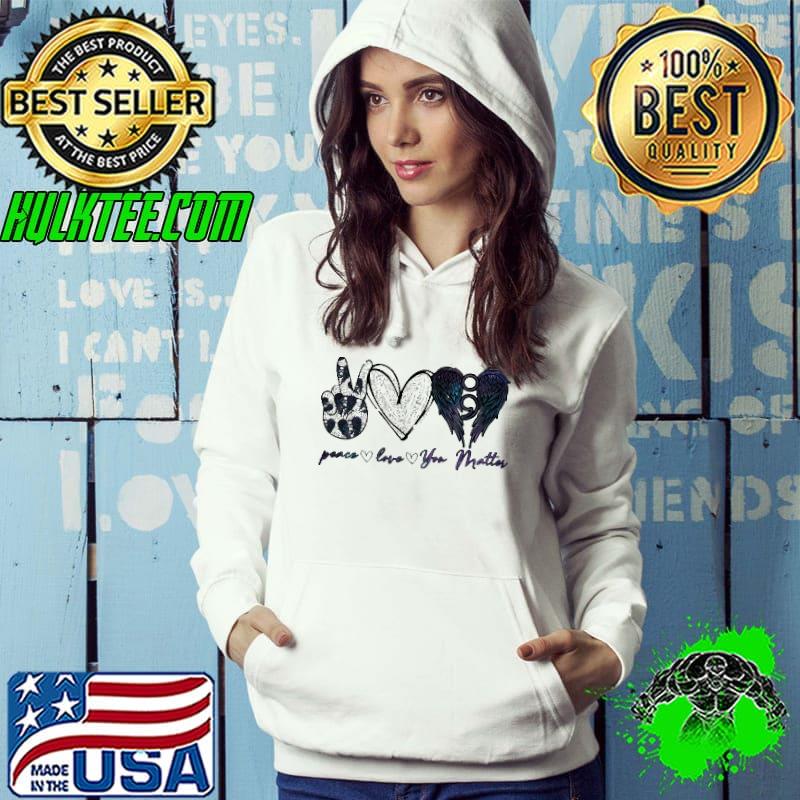 Peace Love You Matte Heart Angel s Hoodie Peace Love You Matte Heart Angel s Hoodie