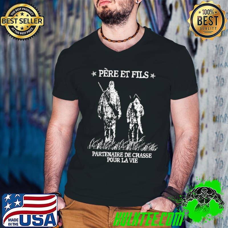 Pere Et Fits Partenaire De Chasse Pour La Vie Shirt