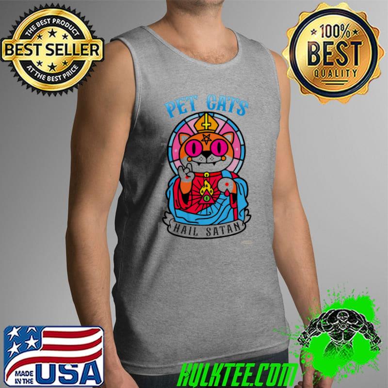 Pet cats hail satan s Tank Top Pet cats hail satan s Tank Top