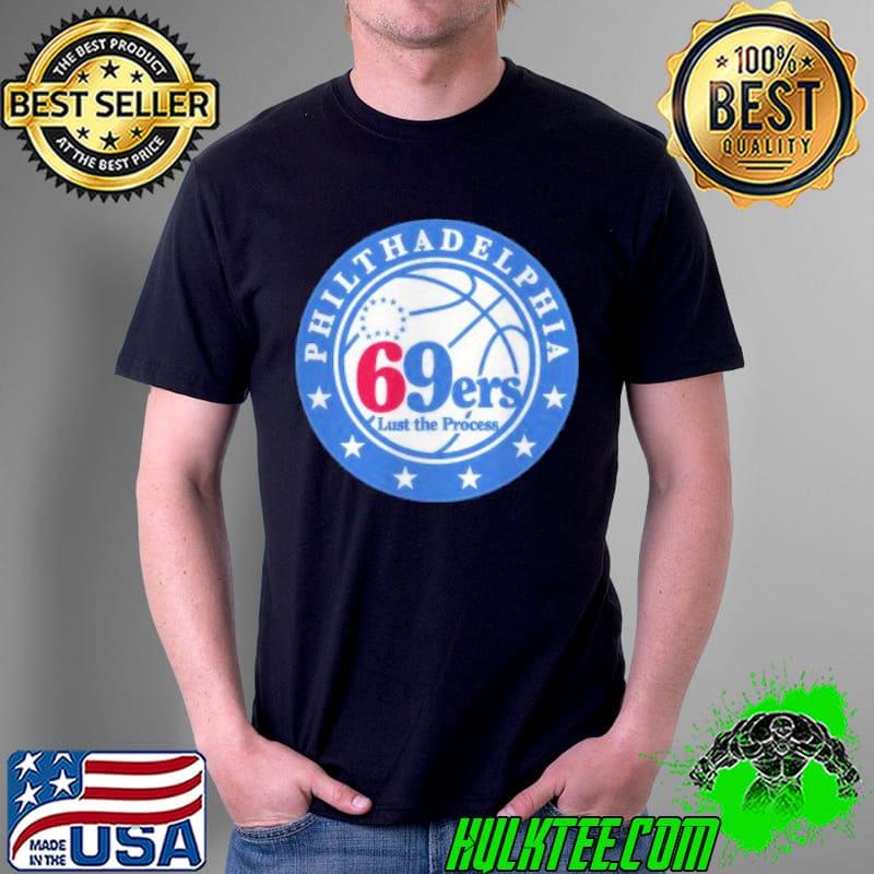 Philthadelphia 69ers Lust The Process Stars s Unisex Philthadelphia 69ers Lust The Process Stars s Unisex