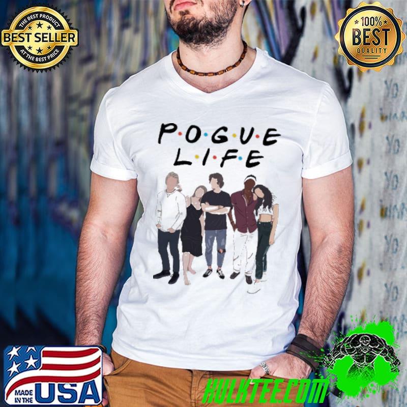 Pogue Life Shirt