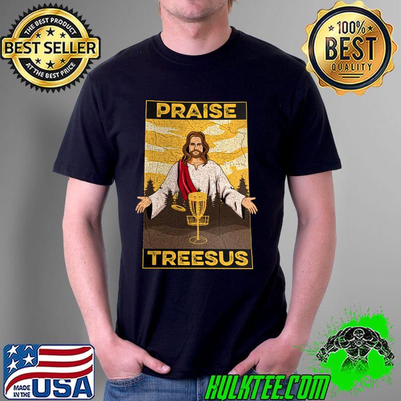 Praise Treesus Jesus Shirt