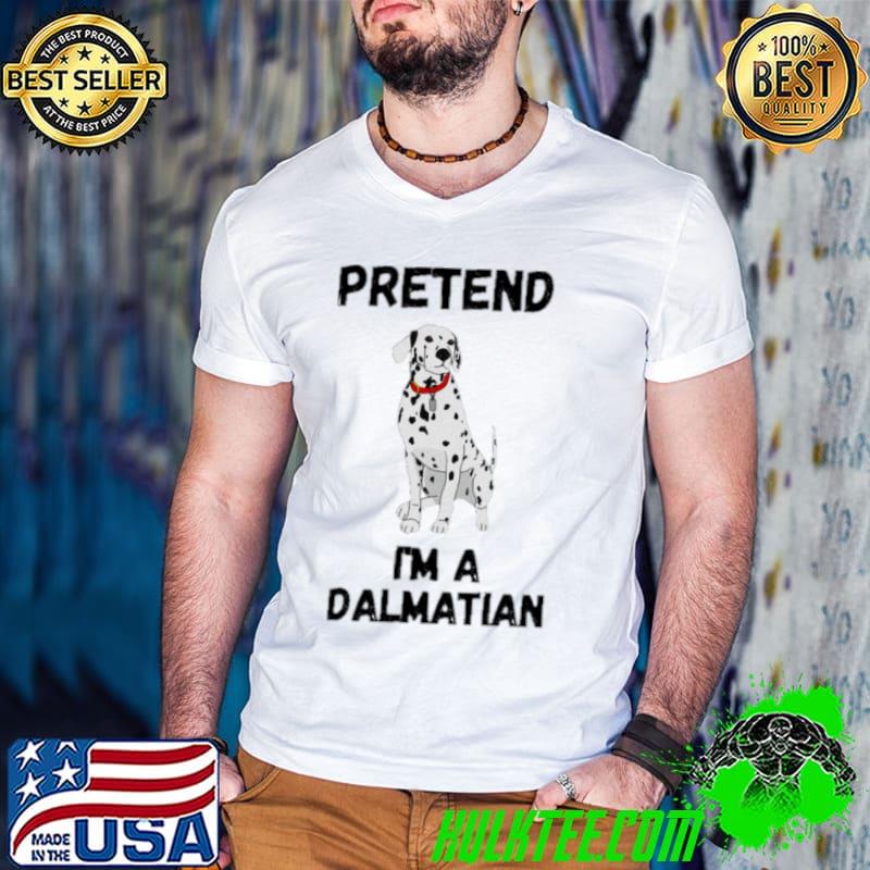 Pretend i'm a dalmatian T-Shirt Guys V Neck Pretend i'm a dalmatian T-Shirt Guys V Neck