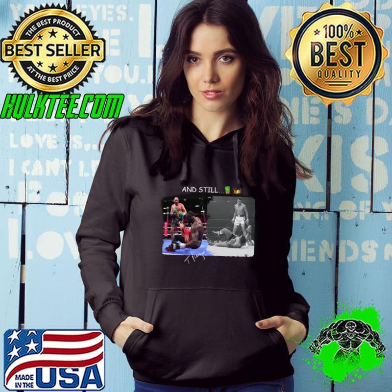 Professional Wrestler And Still Shirt Hoodie Professional Wrestler And Still Shirt Hoodie
